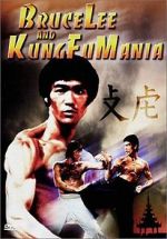 Watch Bruce Lee and Kung Fu Mania Alluc