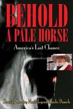Watch Behold a Pale Horse: America's Last Chance Alluc