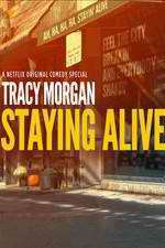 Watch Tracy Morgan Staying Alive Alluc