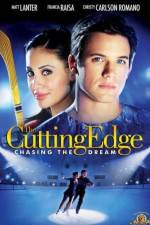 Watch The Cutting Edge 3: Chasing the Dream Alluc