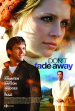 Watch Don\'t Fade Away Alluc