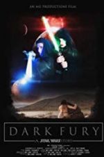 Watch Dark Fury: A Star Wars Fan Film Alluc