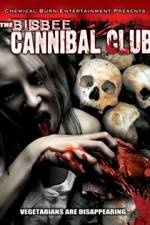 Watch Bisbee Cannibal Club Alluc