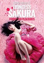 Watch Princess Sakura: Forbidden Pleasures Alluc