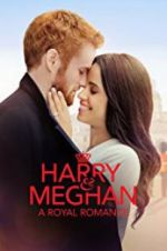Watch Harry & Meghan: A Royal Romance Alluc