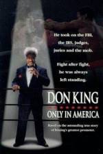 Watch Don King Only in America Alluc