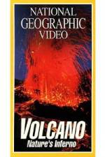 Watch National Geographic's Volcano: Nature's Inferno Alluc