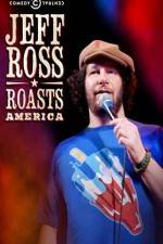Watch Jeff Ross Roasts America Alluc