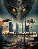 Watch Alien Bases: Reptilians, Greys and Black Programs Projectfreetv