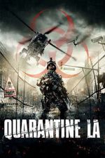Watch Quarantine L.A. Alluc