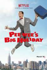 Watch Pee-wee's Big Holiday Alluc