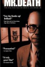 Watch Mr Death The Rise and Fall of Fred A Leuchter Jr Alluc