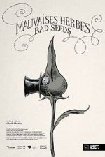 Watch Bad Seeds (Short 2021) Alluc