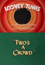 Watch Two\'s a Crowd (Short 1950) Alluc