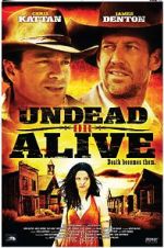 Watch Undead or Alive: A Zombedy Alluc