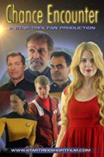 Watch Chance Encounter A Star Trek Fan Film Alluc