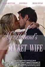 Watch My Husband\'s Secret Wife Alluc