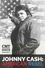 Watch Johnny Cash: American Rebel Alluc