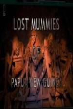 Watch National Geographic Lost Mummies Of Papua New Guinea Alluc