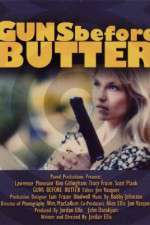Watch Guns Before Butter Alluc