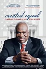 Watch Created Equal: Clarence Thomas in His Own Words Alluc