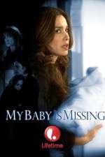 Watch My Baby Is Missing Alluc