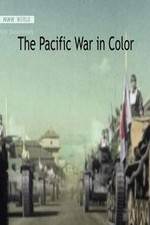 Watch The Pacific War in Color Alluc