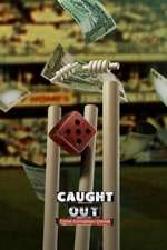Watch Caught Out: Crime. Corruption. Cricket Alluc