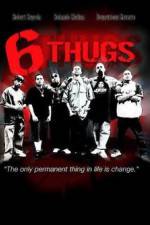 Watch Six Thugs Alluc