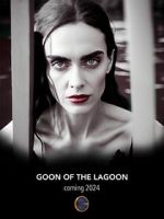 Watch Goon of the Lagoon Alluc