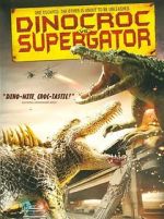 Watch Dinocroc vs. Supergator Alluc