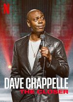 Watch Dave Chappelle: The Closer (TV Special 2021) Alluc