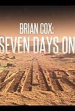 Watch Brian Cox: Seven Days on Mars Alluc