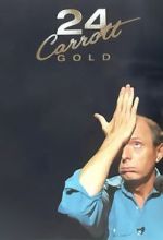 Watch Jasper Carrott: 24 Carrott Gold Alluc