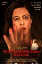 Watch The Most Assassinated Woman in the World Alluc