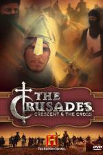 Watch Crusades Crescent & the Cross Alluc