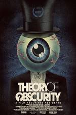 Watch Theory of Obscurity: A Film About the Residents Alluc