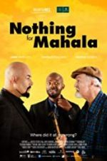 Watch Nothing for Mahala Alluc