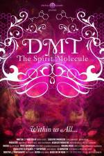 Watch DMT The Spirit Molecule Alluc