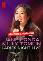 Watch Jane Fonda & Lily Tomlin: Ladies Night Live (TV Special 2022) Alluc