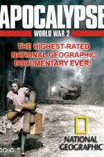 Watch National Geographic  Apocalypse The Second World War The World Ablaze Alluc