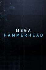 Watch Mega Hammerhead Alluc