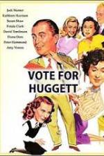 Watch Vote for Huggett Alluc