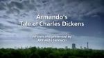 Watch Armando\'s Tale of Charles Dickens Alluc