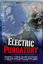 Watch Electric Purgatory The Fate of the Black Rocker Alluc