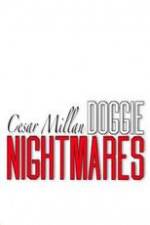 Watch Cesar Millan: Doggie Nightmares Online Alluc