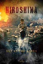 Watch Hiroshima: Out of the Ashes Alluc