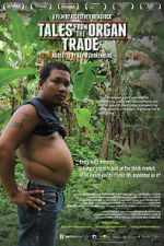 Watch Tales from the Organ Trade Alluc