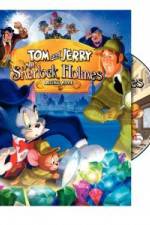 Watch Tom and Jerry Meet Sherlock Holmes Alluc