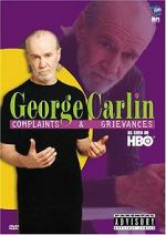 Watch George Carlin: Complaints & Grievances Alluc